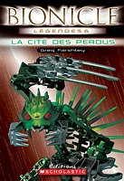 Bionicle légendes T.6: La cité des perdus