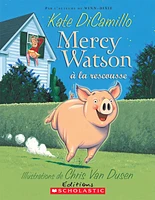 Mercy Watson T.1: À la rescousse