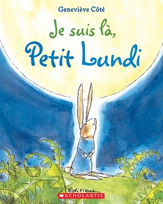 Je suis là,  petit lundi