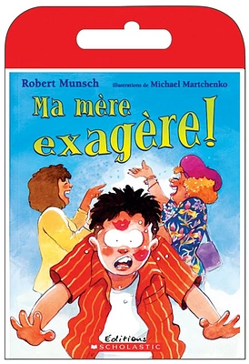 Ma mère exagère + (1CD Audio)