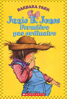 Junie B.Jones T.15: Fermière pas ordinaire