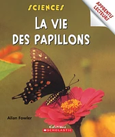 Vie des papillons (La)