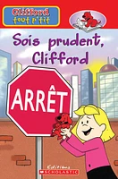 Sois prudent, Clifford