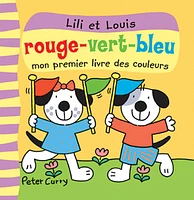 Rouge-vert-bleu, mon premier livre des couleurs