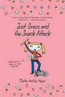 Just Grace and the Snack Attack