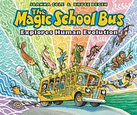 The Magic School Bus Explores Human Evolution