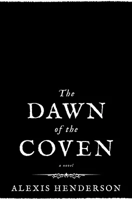 The Dawn of the Coven