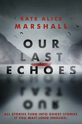 Our Last Echoes