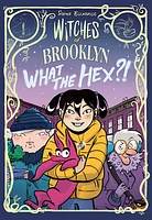 Witches of Brooklyn: What the Hex?!