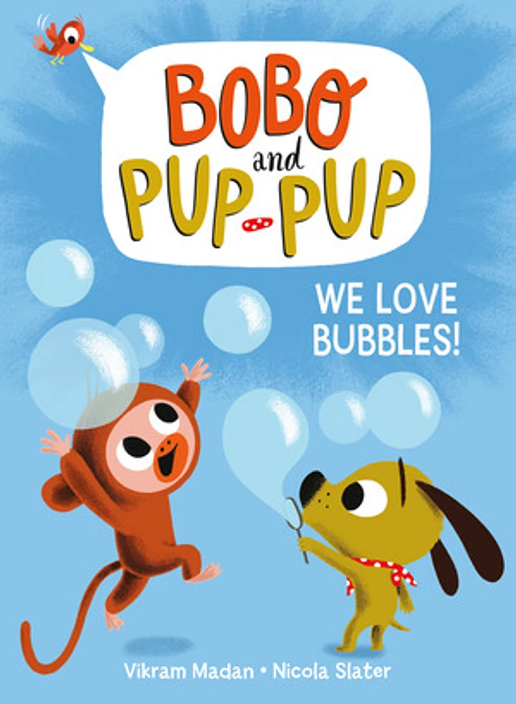 We Love Bubbles! (Bobo and Pup-Pup