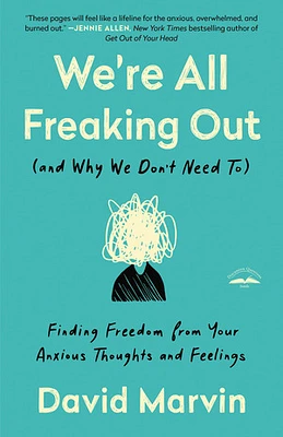 We're All Freaking Out (and Why We Don't Need To)