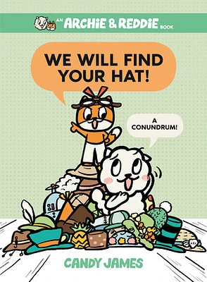 We Will Find Your Hat!