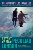 Bryant & May: Peculiar London