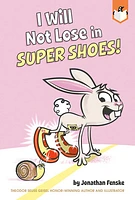 I Will Not Lose in Super Shoes