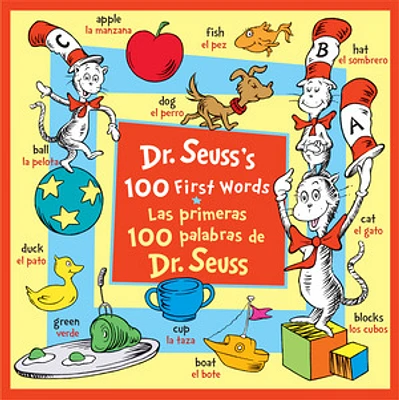 Dr. Seuss's 100 First Words/Las primeras 100 palabras de Dr. Seuss (Bilingual Edition)