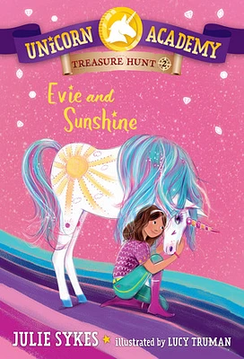 Unicorn Academy Treasure Hunt #2: Evie and Sunshine