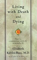 Living with Death and Dying