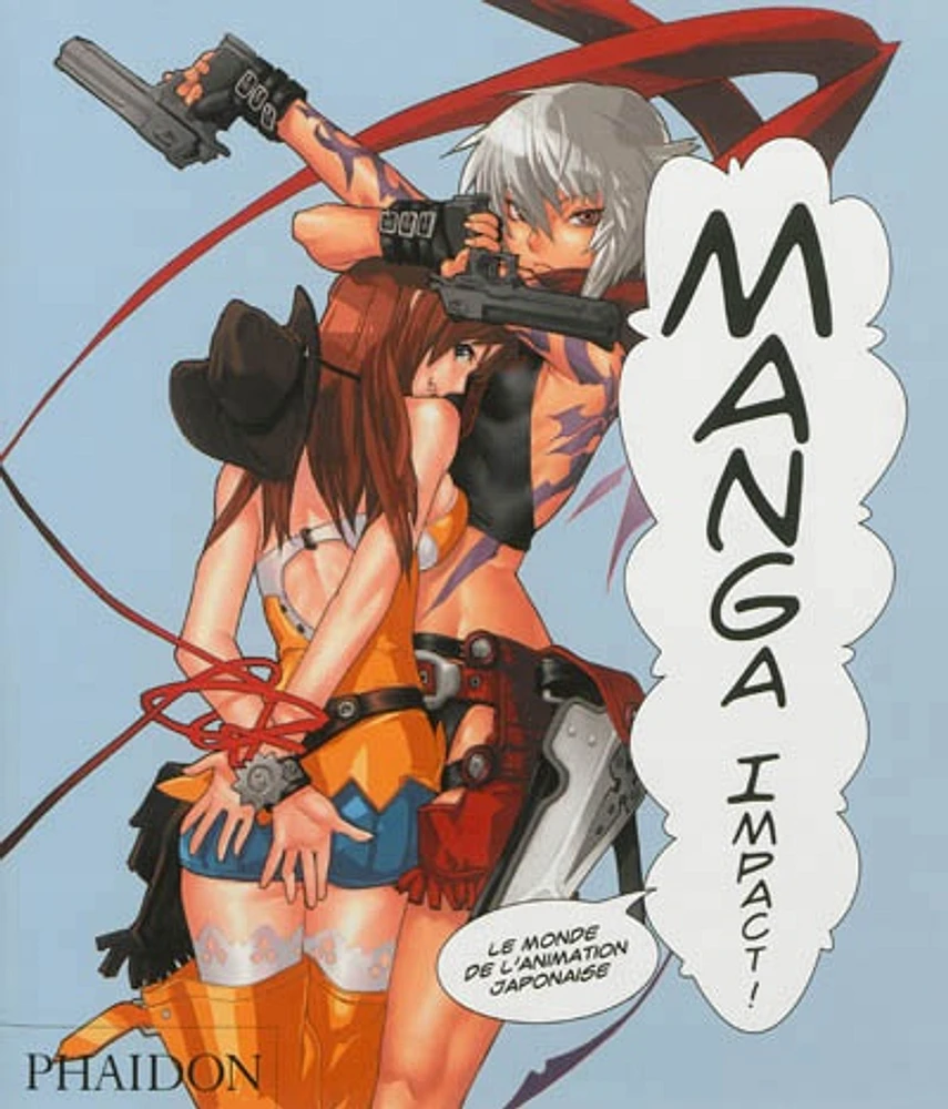 Manga impact.Le monde de l'animation japonaise