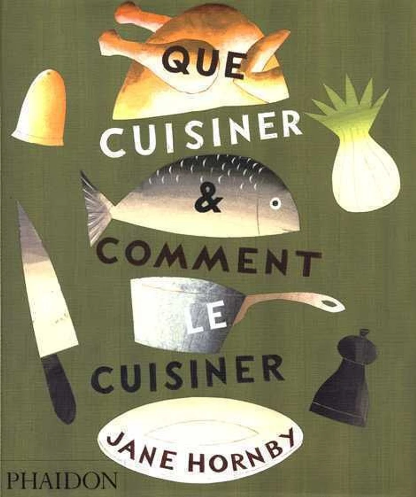 Que cuisiner et comment le cuisiner