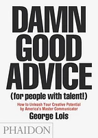 Damn Good Advice (For People with Talent!)