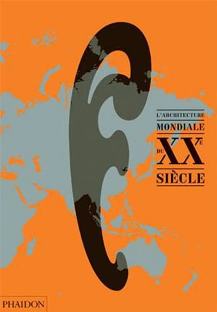 Architecture mondiale du XXe siècle (L')