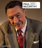 Paul McCarthy - Revised and Expanded Edition