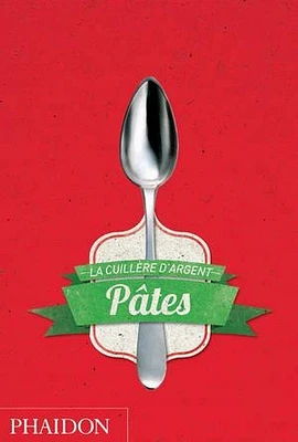 Pâtes: la cuillère d'argent