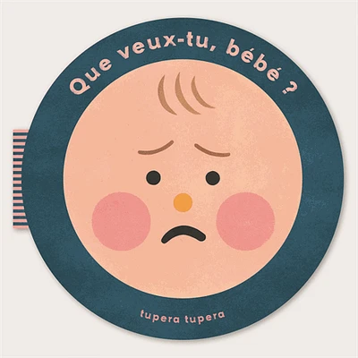 Que veux-tu, bébé ?