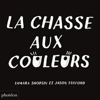 La chasse aux couleurs