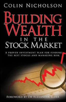 Building Wealth in the Stock Market