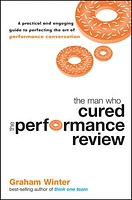 The Man Who Cured the Performance Review