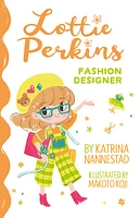 Lottie Perkins: Fashion Designer (Lottie Perkins, #4)