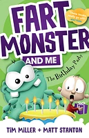 Fart Monster and Me: The Birthday Party (Fart Monster and Me, #3)