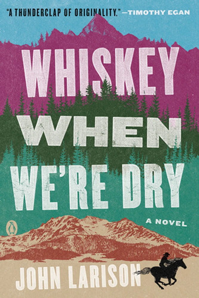 Whiskey When We're Dry