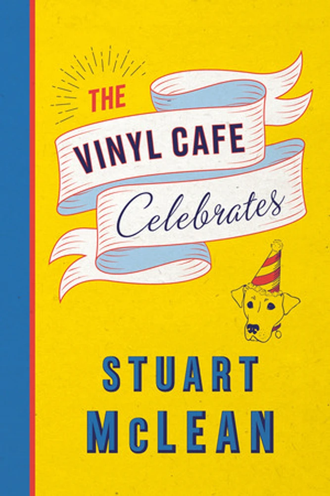 The Vinyl Cafe Celebrates