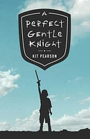 A Perfect Gentle Knight