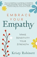 Embrace Your Empathy