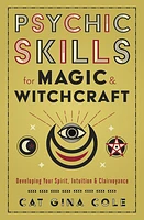 Psychic Skills for Magic & Witchcraft