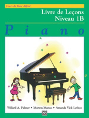 Alfred's Basic Piano Library Lesson Book, Bk 1B