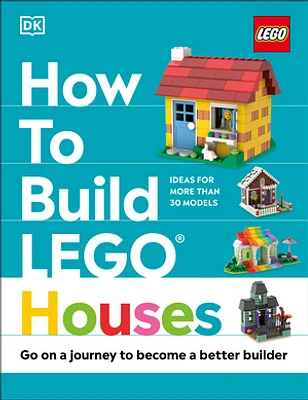 How to Build LEGO Houses