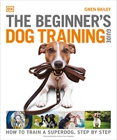 The Beginner's Dog Training Guide