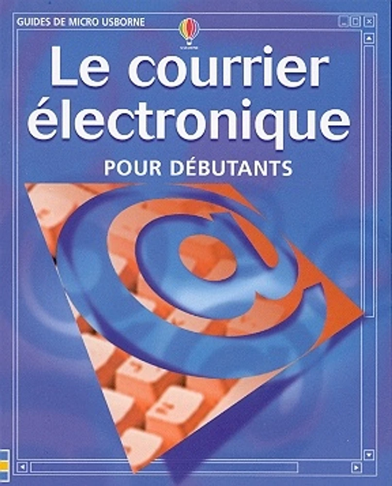 Courrier Électronique pour Débutants (Le