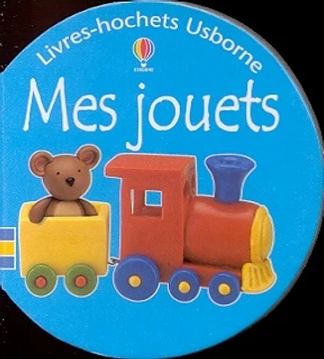 Mes Jouets (Livre Hochet)