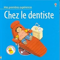 Chez le Dentiste