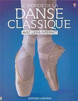 Monde de la Danse Classique (Le)