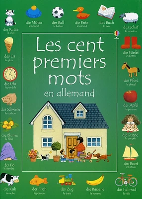 Cent Premiers Mots en Allemand (Les) (éd. 2003)