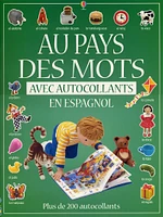 Au Pays des Mots : en Espagnol (et Autocollants)