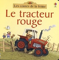 Tracteur Rouge (Le)