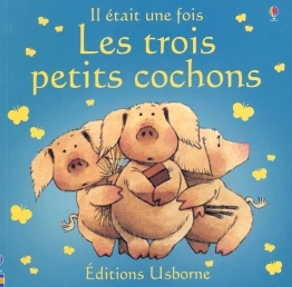 Trois Petits Cochons (Les)