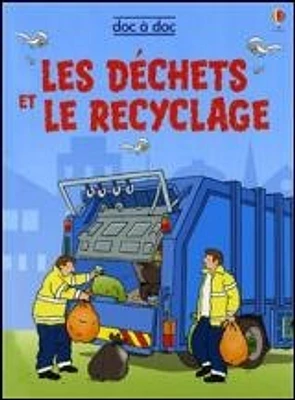 Déchets et le Recyclage (Les)